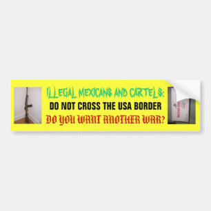 ILLEGAL MEXICANS BUMPER STICKER
