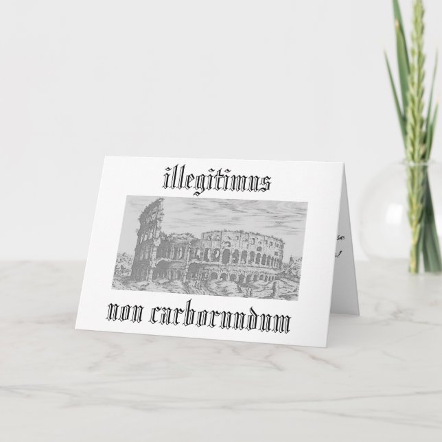 illegitimus non carborundum card (Front)