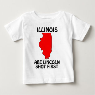 Illinois - Abe Lincoln Shot First Baby T-Shirt