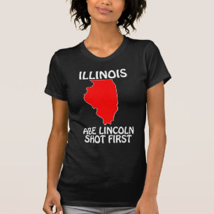 Illinois - Abe Lincoln Shot First T-Shirt