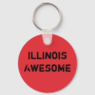 Illinois Awesome Quote  Key Ring