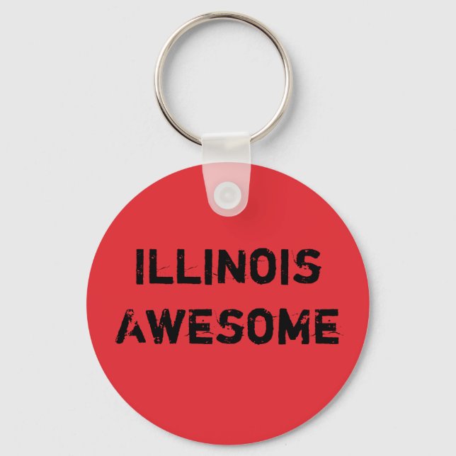 Illinois Awesome Quote  Key Ring (Front)