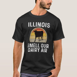 Illinois Dairy Farmer Smell Our Dairy Air Retro Co T-Shirt