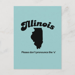 Illinois Motto - Please dont pronounce the S Postcard