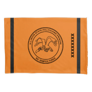 Illinois State Politicians Prison Pillowcase