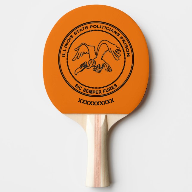 Illinois State Politicians Prison Ping Pong Paddle (Front)