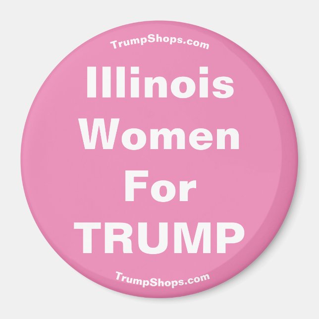 Illinois Women For TRUMP Pink Magnet (Front)