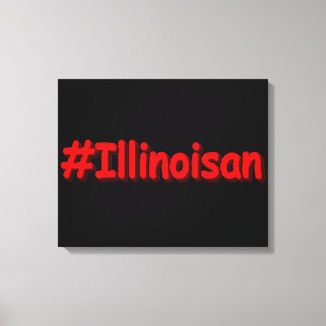  "#Illinoisan " Cute Design. Buy Now Canvas Print (Front)