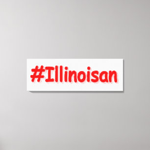 "#Illinoisan " Cute Design. Buy Now Canvas Print