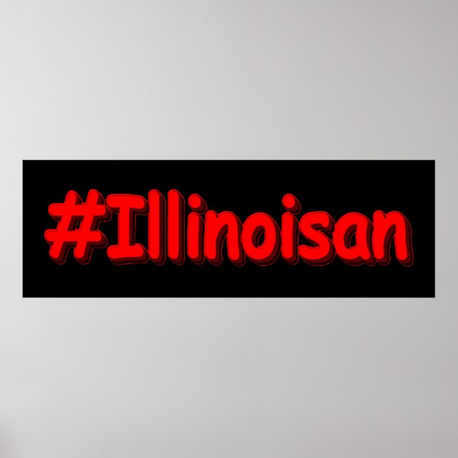  "#Illinoisan " Cute Design. Buy Now Poster (Front)