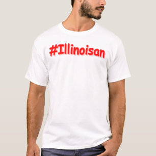  "#Illinoisan " Cute Design. Buy Now  T-Shirt