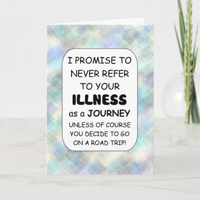 Illness is not a Journey customise Card (Front)