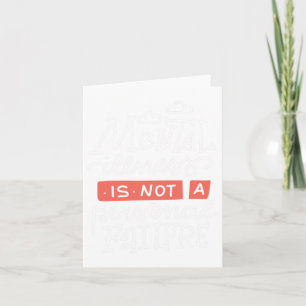 Illness Is Not A Personal Failure Card
