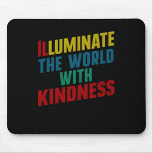 Illuminate The World With Kindness Art Sticker1 Mouse Mat