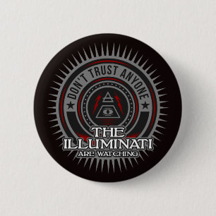 Illuminati Are Watching Don't Trust Anyone 6 Cm Round Badge
