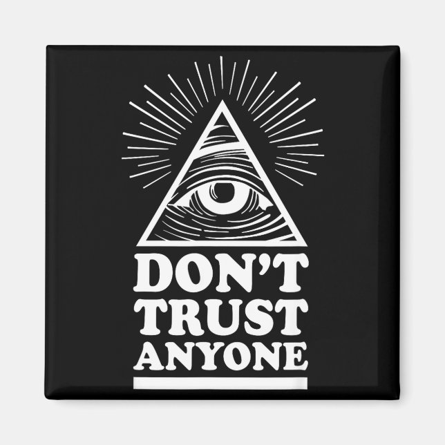 Illuminati Don't Trust Anyone Eye Of Providence  Magnet (Front)