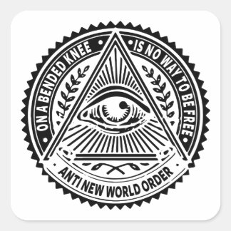 Illuminati - On A Bended Knee Is No Way To Be Free Square Sticker