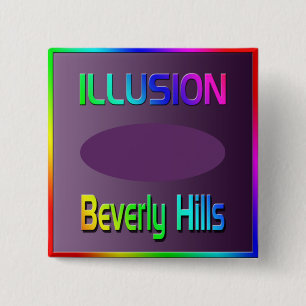 "ILLUSION Beverly Hills" Button! 15 Cm Square Badge