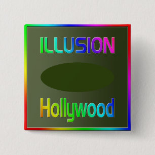 "ILLUSION Hollywood" Button! 15 Cm Square Badge