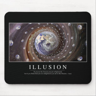Illusion: Inspirational Quote Mouse Mat