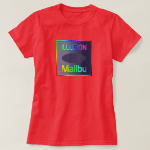 "ILLUSION Malibu" T-Shirt! T-Shirt