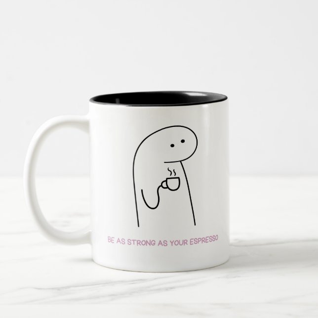 Illustrated Be As Strong As Your Espresso Mug (Left)