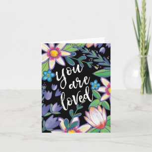 Illustrated colourful floral you are loved card