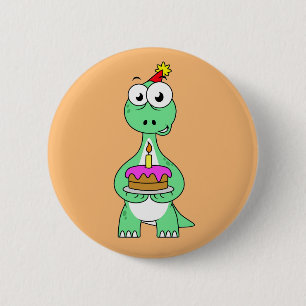 Illustration Of A Brontosaurus With Birthday Cake. 6 Cm Round Badge