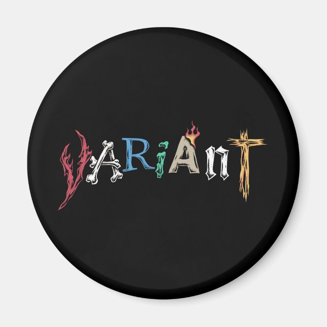 illustration_of_a_font_that_reads_a_variant magnet (Front)