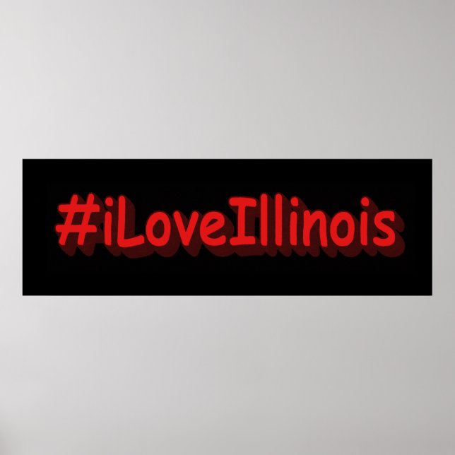 "#iLoveIllinois " Cute Design. Buy Now Poster (Front)