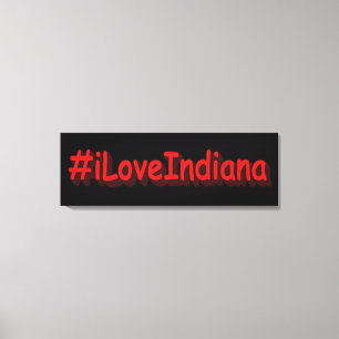 "#iLoveIndiana " Cute Design. Buy Now Canvas Print