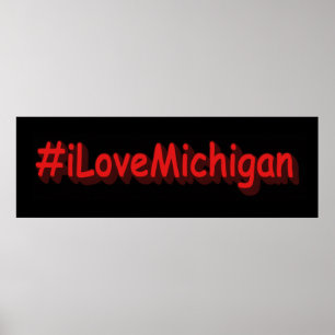"#iLoveMichigan " Cute Design. Buy Now Poster