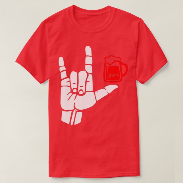 ILY sign plus beer ASL Sign Language Design T-Shirt (Design Front)