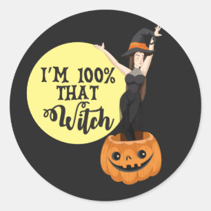 I'm 100% That Witch Halloween  Classic Round Sticker