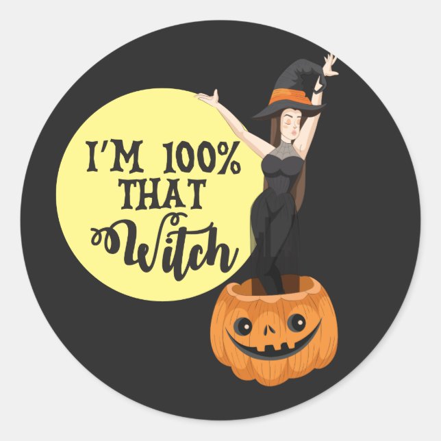 I'm 100% That Witch Halloween  Classic Round Sticker (Front)