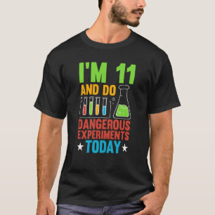 I'm 10 and do Experiments today 10 Birthday scienc T-Shirt