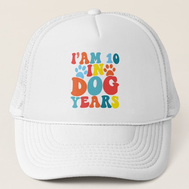 I'm 10 In Dog Years 70th Birthday Groovy Dog Lover Trucker Hat (Front)