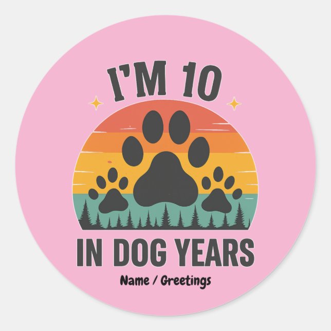 Im 10 in Dog Years 80 Years Old Men Funny Birthday Classic Round Sticker (Front)