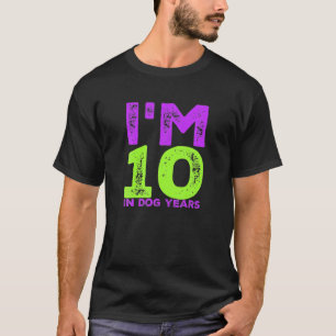 I'm 10 In Dog Years Funny 70th Birthday Gift T-Shirt