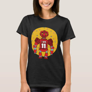 Im 11 Birthday Themed Robot T-Shirt