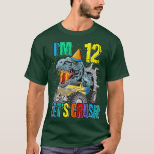 I'm 12 Let's Crush Monster Truck Dinosaur T-Shirt