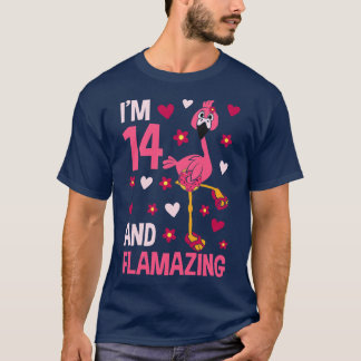 Im 14 and Flamazing Flamingo T-Shirt