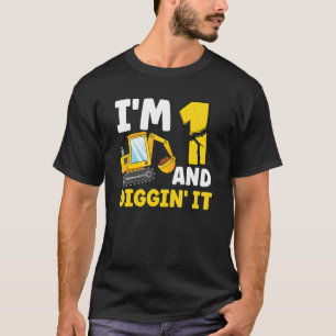 I'm 1 And Digging It 1st Birthday Excavator Birthd T-Shirt