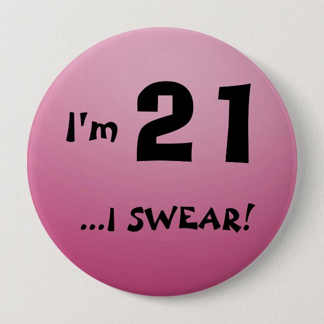 I'm 21 Button (Front)