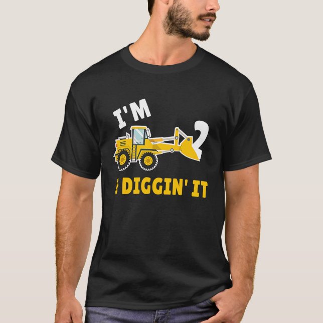 I'm 2 And Digging It 2nd Birthday Party Constructi T-Shirt (Front)