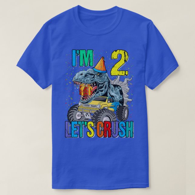 I'm 2 Let's Crush Monster Truck Dinosaur  T-Shirt (Design Front)