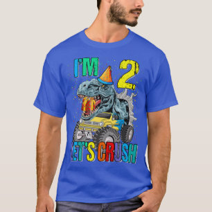 I'm 2 Let's Crush Monster Truck Dinosaur  T-Shirt