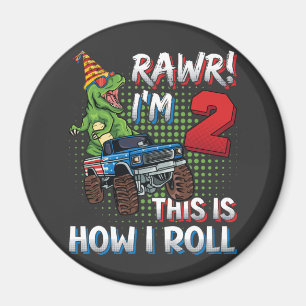 I'm 2 This is how I roll Dinosaur Monster Truck CR Magnet