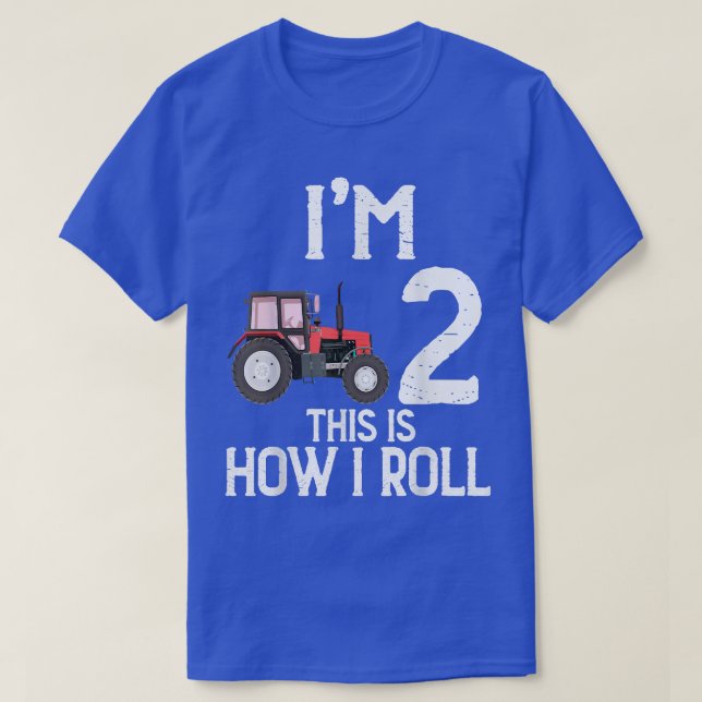 I'm 2 This Is How I Roll Farm Tractor Farmer Famil T-Shirt