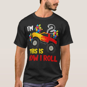 I'm 2nd This Is How I Roll Monster Truck 2nd Birth T-Shirt